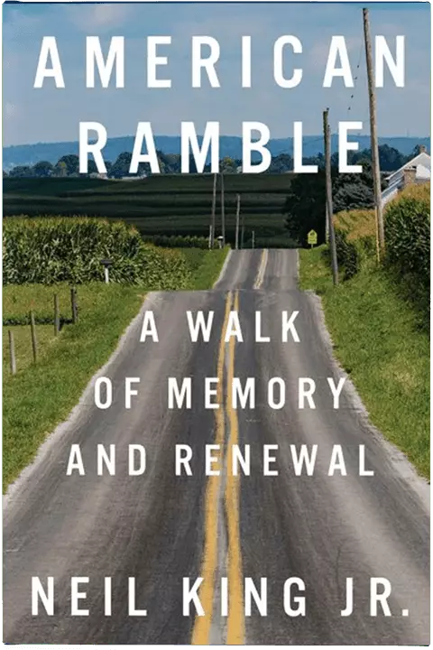 American Ramble by Neil King Jr.